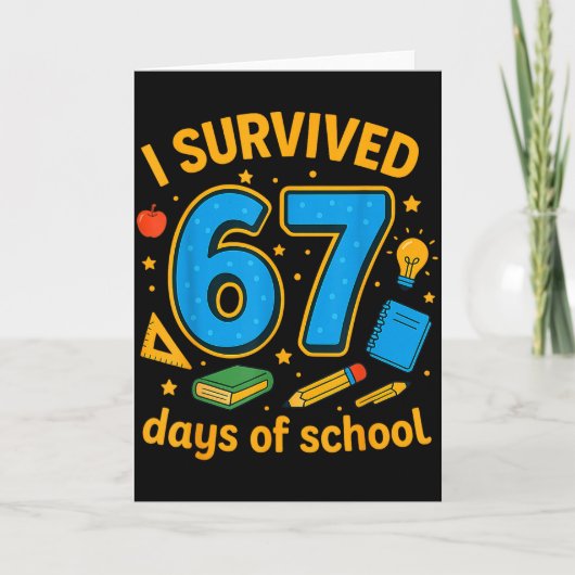Carte I Survived 67 Days Of School Funny Teachers Studen (Devant)
