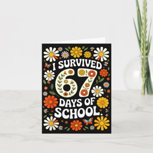 Carte I Survived 67 Days Of School Funny Teachers Studen (Devant)