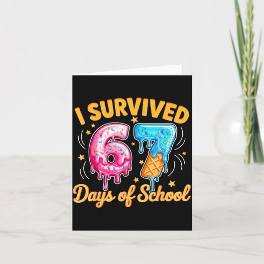 Carte I Survived 67 Days Of School Six Seven Ice Cream T (Devant)