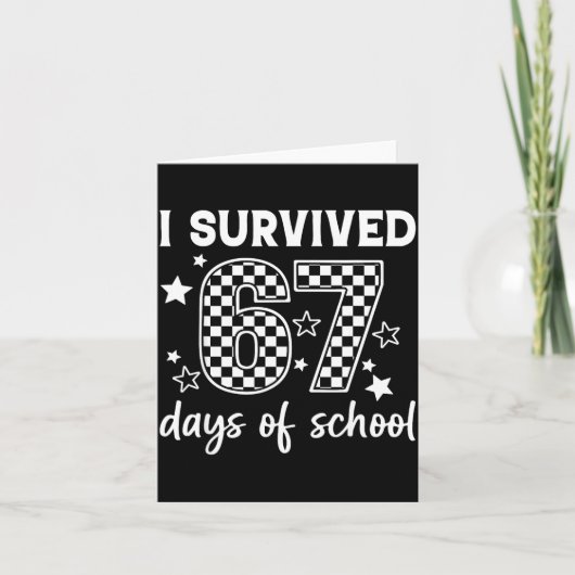 Carte I Survived 67 Days Of School Six Seven Meme Teache (Devant)