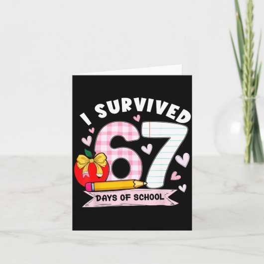 Carte I Survived 67 Days Of School Student Humor Design (Devant)