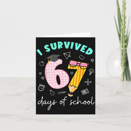 Carte I Survived 67 Days Of School Students Teachers 100 (Devant)