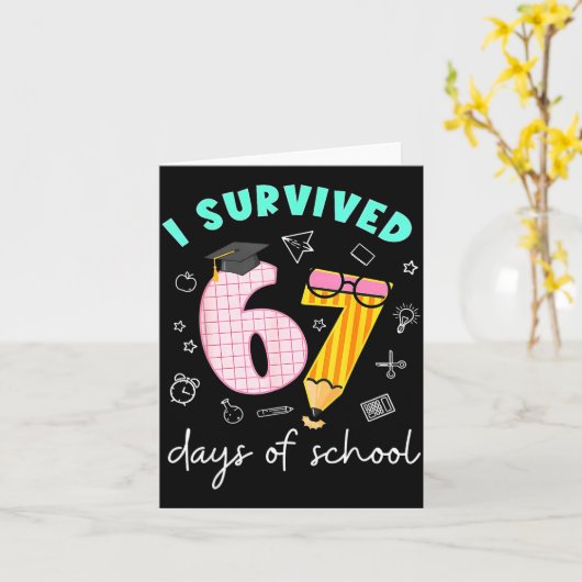 Carte I Survived 67 Days Of School Students Teachers 100 (Fleur jaune)