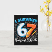 Carte I Survived 67 Days Of School Teacher Student Six S (Fleur jaune)