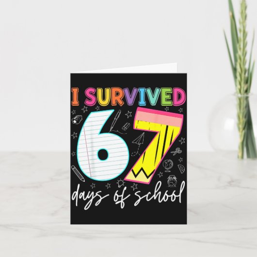 Carte I Survived 67 Days Of School Teachers Students Fun (Devant)
