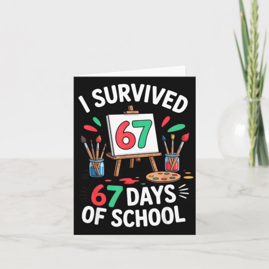 Carte I Survived 67 Days Of School - Teachers Students M (Devant)