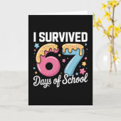 Carte I Survived 67 Days Of School Teachers Students Mem (Fleur jaune)