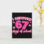 Carte I Survived 67 Days Of School Teachers Students Six (Fleur jaune)