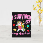 Carte I Survived 67 Days Of School Unicorn Dabbing Teach (Fleur jaune)
