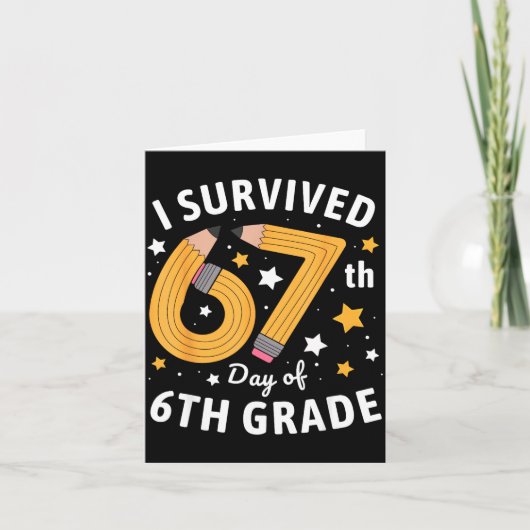Carte I Survived 67th Day Of 6th Grade 67 Days Of School (Devant)