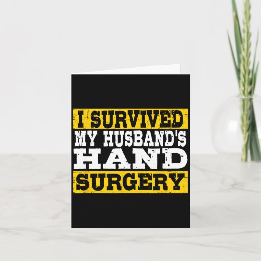 Carte I Survived My Husband's Hand Surgery Funny Recover (Devant)