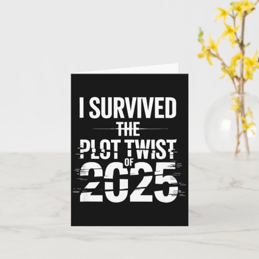 Carte I Survived The Plot Twist Of 2025 Funny 2026 New Y (Fleur jaune)