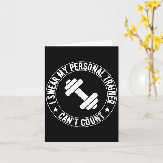 Carte I Swear My Trainer Can’t Count Funny Gym Fitness (Fleur jaune)
