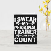 Carte I Swear My Trainer Can’t Count Funny Gym Sarcasm (Fleur jaune)