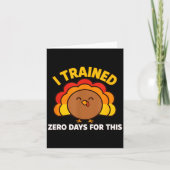 Carte I Trained Zero Days For This Funny Thanksgiving Tu (Devant)