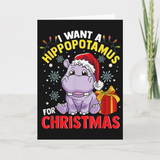 Carte I Want A Hippopotamus For Christmas (Devant)