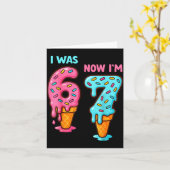 Carte I Was 6 Now I'm 7 Seven Year Old Birthday 67 Ice C (Fleur jaune)