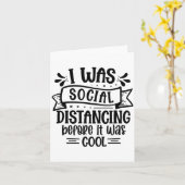 Carte I Was Social Distancing Before It Was Cool  (Fleur jaune)