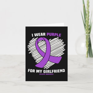 Carte I Wear Purple For My Girlfriend Epilepsy Aware