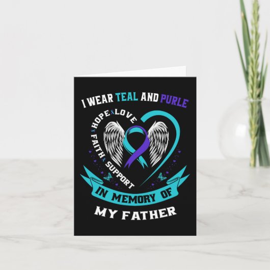 Carte I Wear Teal and Purple For My Papa Father Suicide  (Devant)