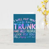 Carte I Will Put You In A Trunk And Help People Look Tie (Fleur jaune)