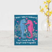 Carte I Wish I Was A Seahorse So I Could Get My Boyfrien (Fleur jaune)