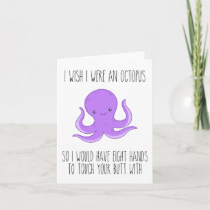 Carte I Wish I Were an Octopus Funny Love Note Card