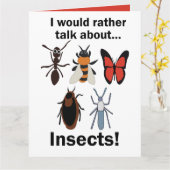 Carte I Would Rather Talk About Insects Entomologists (Fleur jaune)