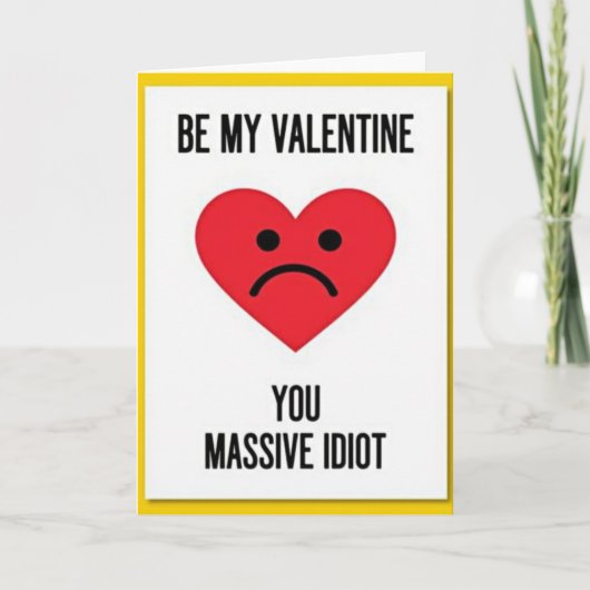 Carte Idiote de la Saint-Valentin (Devant)
