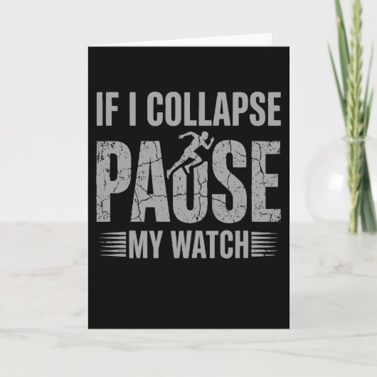 Carte If I Collapse Please Pause My Watch Cool Runner (Devant)