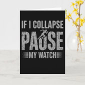 Carte If I Collapse Please Pause My Watch Cool Runner (Fleur jaune)