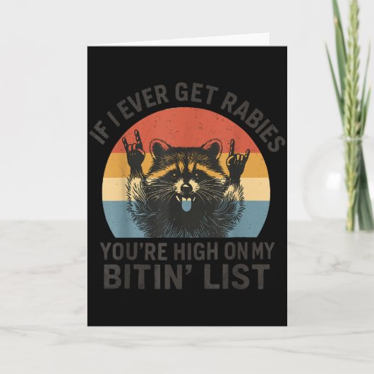 Carte If I Ever Get Rabies You're High On My Bitin' List (Devant)