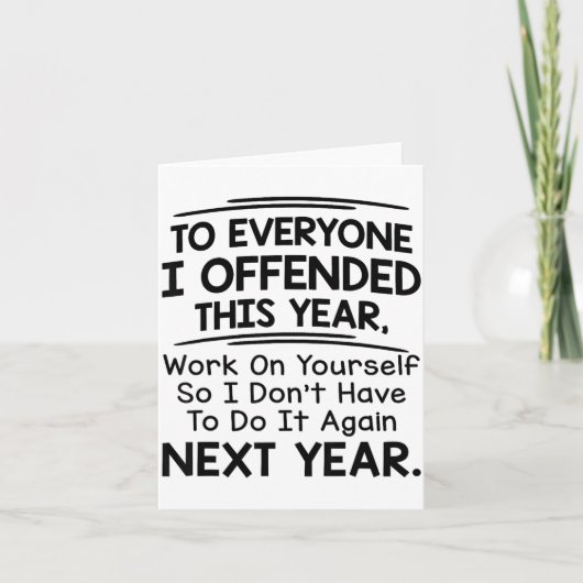 Carte If I Offended You Work On Yourself Funny New Year  (Devant)