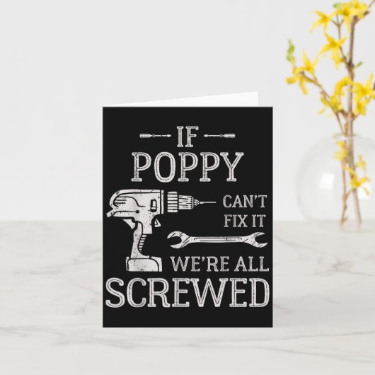 Carte If Ppy Can't Fix It We're All Screwed Father's Day (Fleur jaune)