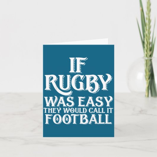 Carte If Rugby Was Easy They Would Call It Football Funn (Devant)