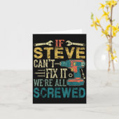 Carte If Steve Can't Fix It We're All Screwed Funny Fath (Fleur jaune)