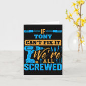 Carte If Tony Can't Fix It We're All Screwed Name Tony  (Fleur jaune)