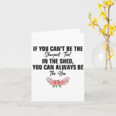 Carte If You Can't Be The Sharpest Tool In The Shed You (Fleur jaune)