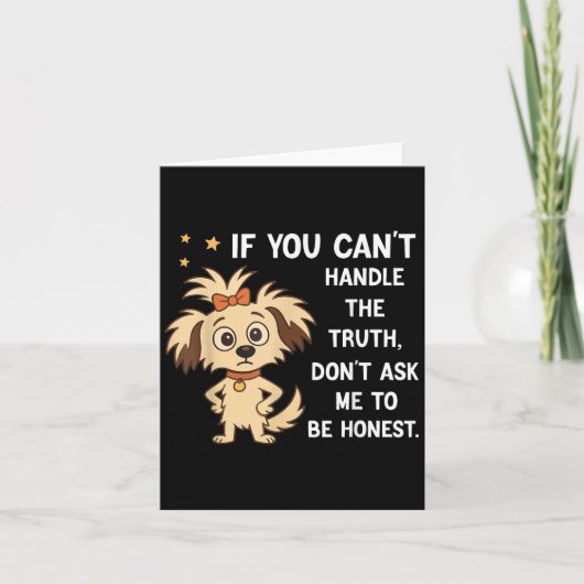 Carte If You Can't Handle The Truth Don't Ask Me To Be H (Devant)