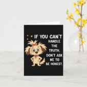 Carte If You Can't Handle The Truth Don't Ask Me To Be H (Fleur jaune)