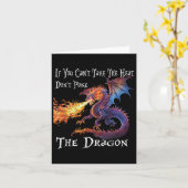 Carte If You Can't Take The Heat Don't Ke The Dragon (Fleur jaune)