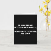 Carte If You Think My Are Small Wait Until Funny Saying  (Fleur jaune)