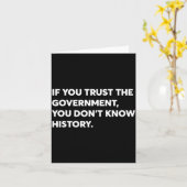 Carte If You Trust The Government You Don't Know History (Fleur jaune)