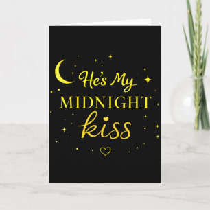 Carte Il est mon baiser de minuit Citation romantique as