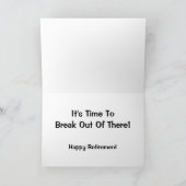 Carte Il est temps de sortir de là Humour retraite (Intérieur)