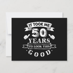 Carte Il m'a fallu 50 ans pour avoir cette allure 50e an