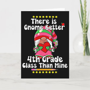Carte Il n'y a pas de gnome meilleur 4e année Cl Hippie