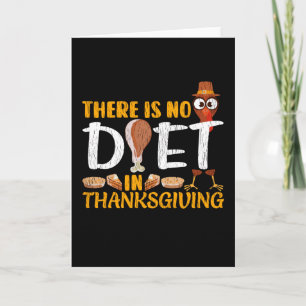 Carte Il N'y A Pas De Régime Pour Thanksgiving Mignon Di