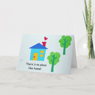 Carte Il n'y a pas d'endroit comme chez soi !