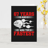 Carte Il y a 67 ans j'étais le plus rapide Anniversaire (Fleur jaune)